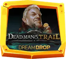 Dead Man’s Trail Dream Drop