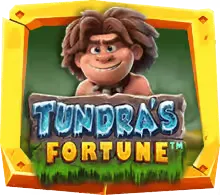 Tundra’s Fortune