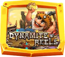 Dynamite Reels