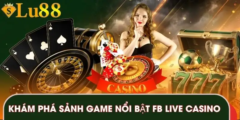 fb-live-casino-tong-quan