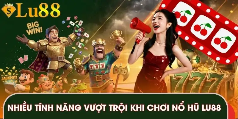 no-hu-lu88-nhieu-tinh-nang